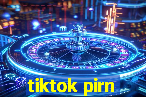 tiktok pirn